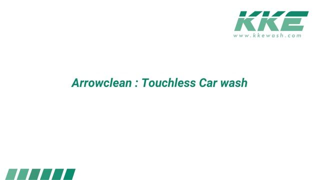 Premium touchless car wash experience — KKE ArrowClean Plus
